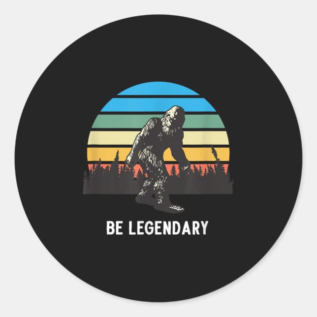 Sticker Rond Retro Bigfoot Be Legendary Motivational  (Devant)