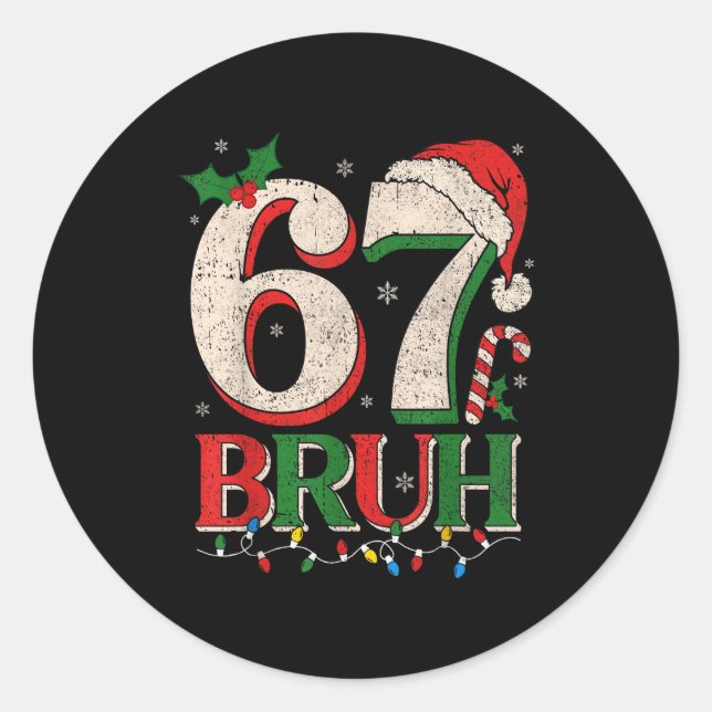 Sticker Rond Retro Bruh 67 Six Seven 6 7 Christmas Shirts Men W (Devant)