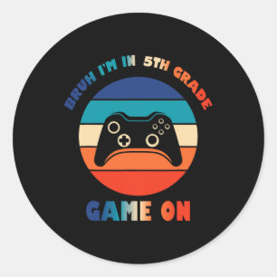 Sticker Rond Retro Bruh je suis en 5e année Gamer Ck pour le ga