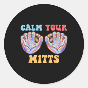 Sticker Rond Retro Calm Your Mitts Baseball Maman Fête des mère