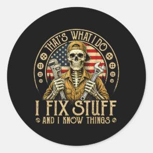Sticker Rond Rétro C'est Ce Que Je Fais Je Répare Des Choses Et