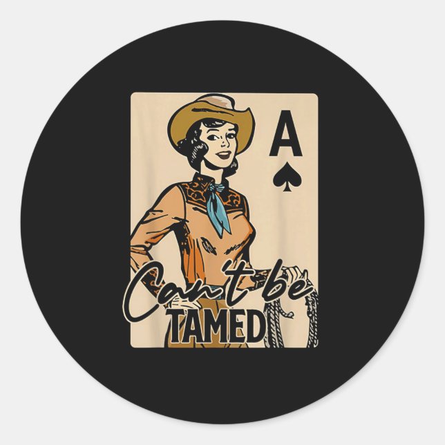 Sticker Rond Retro Cowgirl Card Can't Be Tamed Western Country  (Devant)