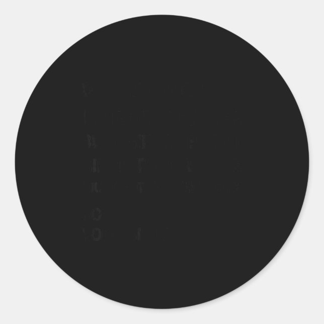 Sticker Rond Retro Dear Brother I Tried To Find The  (Devant)