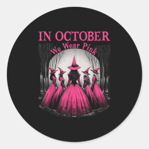 Sticker Rond Retro En Octobre Nous Portons Nk Witch Cancer Du S