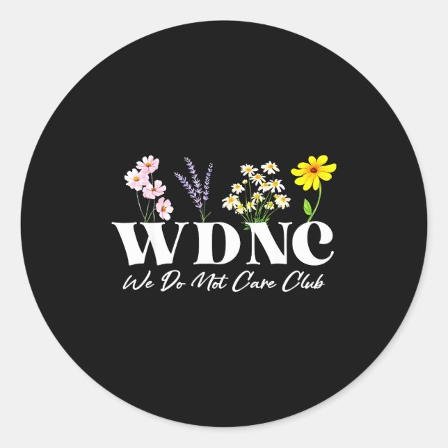 Sticker Rond Retro Floral Wdnc We Do Not Care Club  (Devant)
