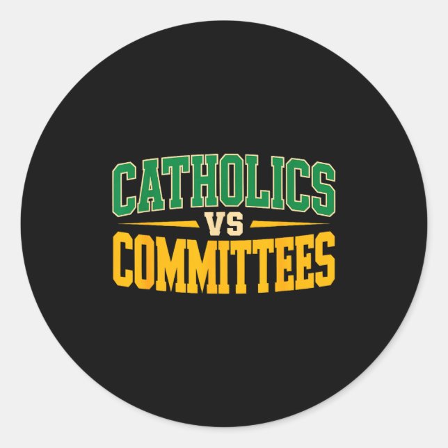 Sticker Rond Retro Funny Trendy Sarcastic Saying Catholics Vs C (Devant)