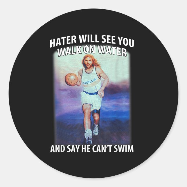 Sticker Rond Retro Haters Will See You Walk Jesus On The Water  (Devant)