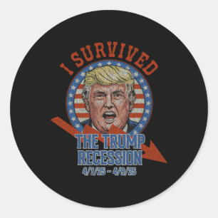 Sticker Rond Retro I A Survécu À La Récession Trump 4725 - 4925