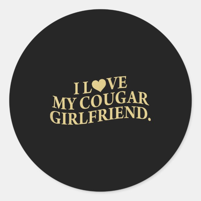 Sticker Rond Retro I Love My Cougar-girlfriend Funny Boyfriend  (Devant)