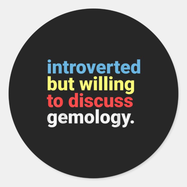 Sticker Rond Retro Introverted But Gemology Lover Funny  (Devant)
