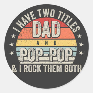 Sticker Rond Retro J'ai deux titres Papa et Pop-Pop