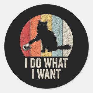 Sticker Rond Rétro Je Fais Ce Que Je Veux Chat Chemise Amoureux