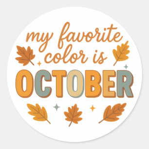 Sticker Rond Rétro Ma couleur préférée est octobre Automne