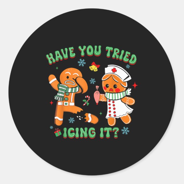 Sticker Rond Retro Nurse Christmas Gingerbread Have You Tried I (Devant)