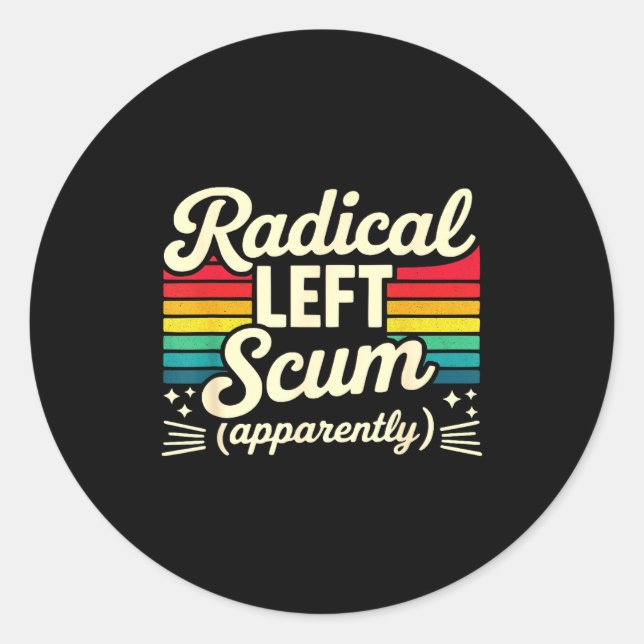 Sticker Rond Retro Radical Left S Apparently Litical Sarcastic  (Devant)