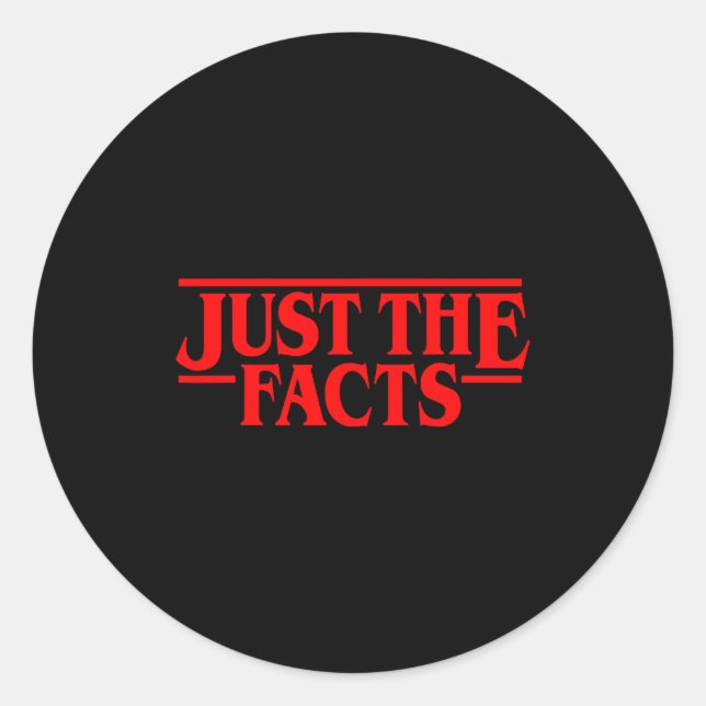 Sticker Rond Retro Red Quote Just The Facts Funny Basic Simple  (Devant)