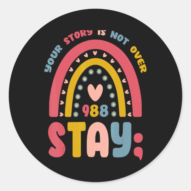 Sticker Rond Retro Stay 988 Your Story Is Not Over Suicide Awar (Devant)