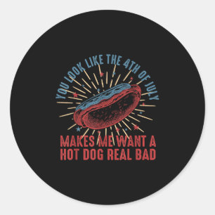 Sticker Rond Rétro Tu As L'Air Du 4 juillet Me Fait Vouloir