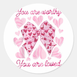 Sticker Rond Rétro Vous êtes digne d'être aimé Cœur Coquette Ar