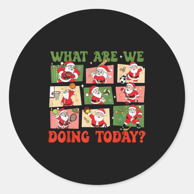 Sticker Rond Retro What Are We Doing Today Santa Pe Teacher Tea (Devant)