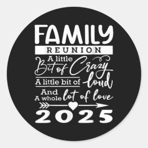 Sticker Rond Réunion de famille 2025 Amoureux de famille amusan