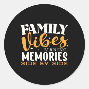 Sticker Rond Réunion familiale 2025 Vibes familiales Faire des 
