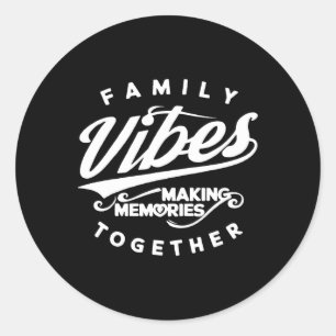 Sticker Rond Réunion familiale 2025 Vibes familiales Faire des