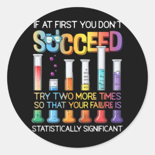 Sticker Rond Réussite Essayez deux fois de plus Statistiques Sc