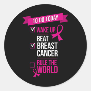 Sticker Rond Réveillez-vous Beat Breast Cancer Rule The World 3