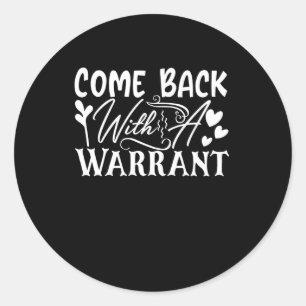 Sticker Rond Revenez Avec Un Mandat