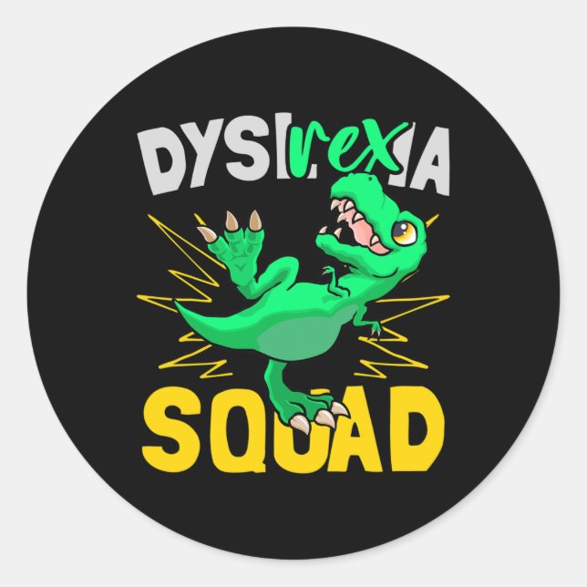 Sticker Rond Rex -ia - Dyslexie Squad Dyslexia Professeur Funny (Devant)