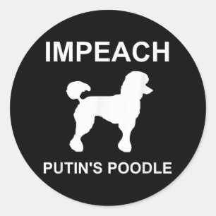 Sticker Rond Rhw Politique S Impeach Putins Poodle drôle Anti