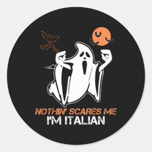 Sticker Rond Rien me faire peur Je suis Italien Fantôme Hallowe