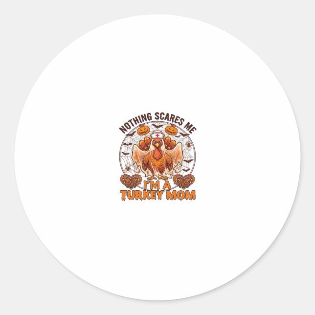 Sticker Rond Rien ne me fait peur Dinde Maman Halloween Infirmi (Devant)