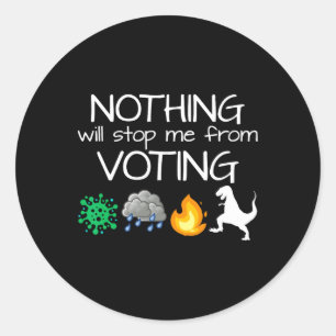Sticker Rond Rien ne m'empêchera de voter Élections Vote