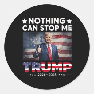 Sticker Rond Rien ne peut m'arrêter Président Trump 2024 2028 P
