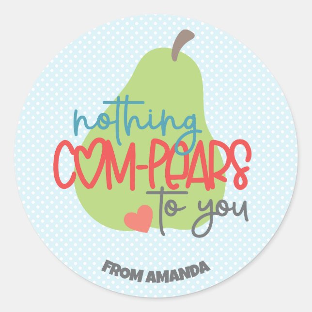 Sticker Rond Rien ne Vous ComPARE Saint Valentin (Devant)
