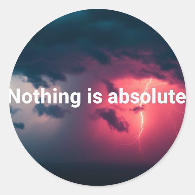 Sticker Rond Rien n'est absolu (Devant)