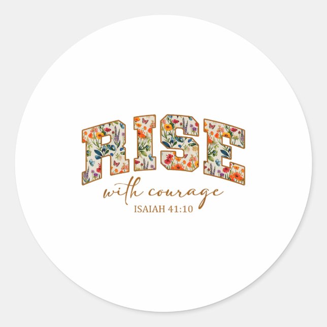 Sticker Rond Rise With Courage Christian Religion Bible Scriptu (Devant)