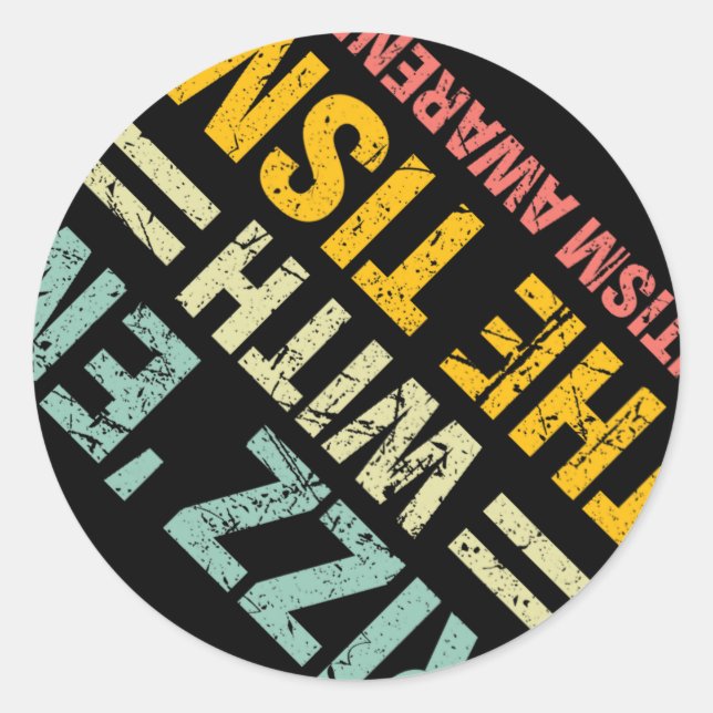 Sticker Rond Rizz Em Avec Le Tism Funny Sensibilisation sur l'a (Devant)