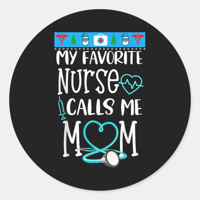 Sticker Rond Rn Gift My Favorite Nurse Calls Me Mom Quote Teal  (Devant)