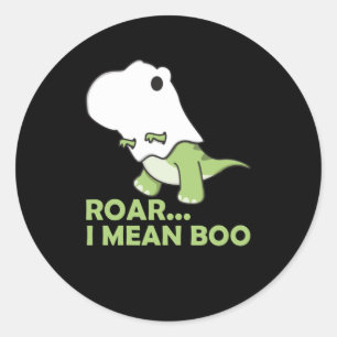 Sticker Rond Roar I signifie Boo Cute Kawaii Halloween T-Rex Gh