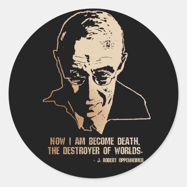 Sticker Rond Robert Oppenheimer - Destroyer of Worlds Quote (Devant)