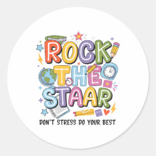 Sticker Rond Roc The Test Staar Day Prof Motivational Testi