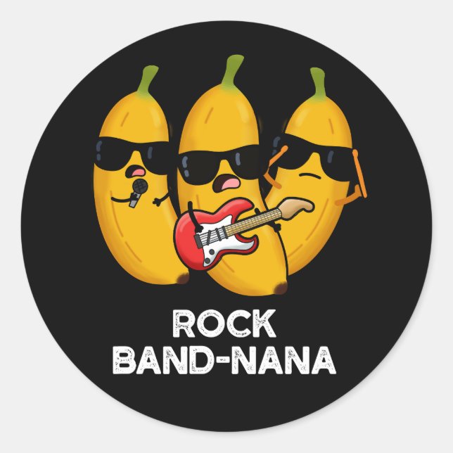 Sticker Rond Rock Band-nana Funny Banana Pun Dark BG (Devant)