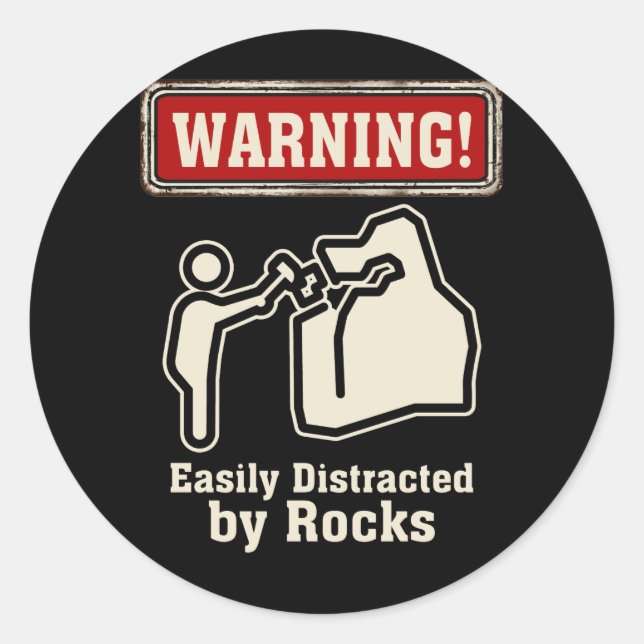 Sticker Rond Rock Mineral Collector Easily Distracted By Rocks (Devant)