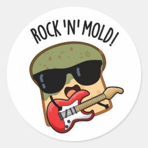 Sticker Rond Rock n Mold Blague drôle de pain