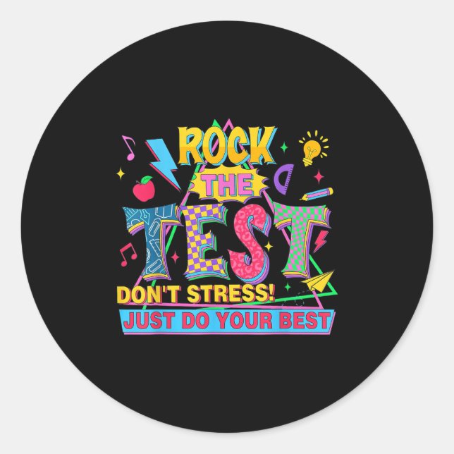 Sticker Rond Rock The Test Dont Stress Motivational Teacher Tes (Devant)
