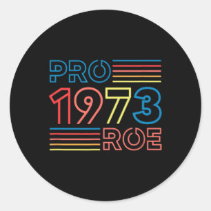 Sticker Rond Roe 1973 Feminist Pro Choice Abortion Rétro