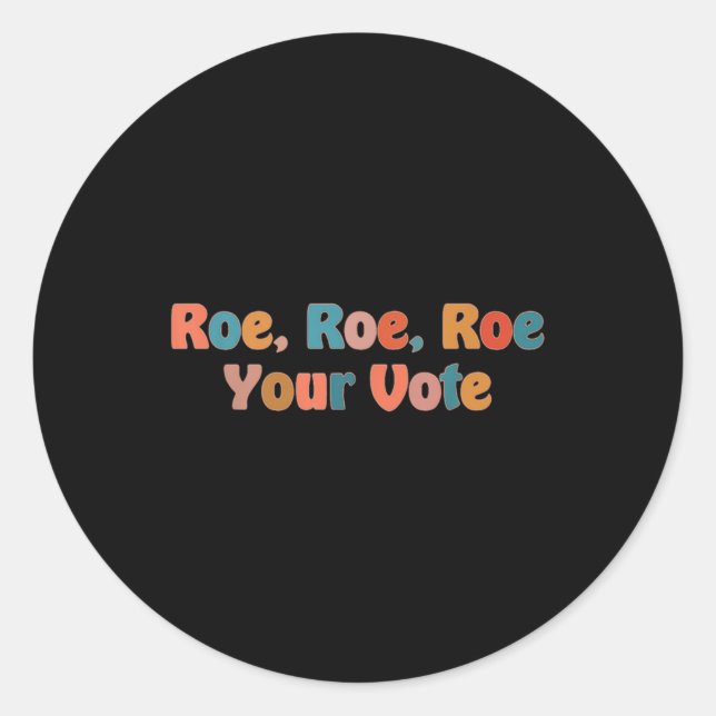 Sticker Rond roe roe roe roe votre vote 3 (Devant)